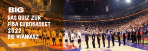 FIBA EuroBasket 2022 BIG Fan-Quiz